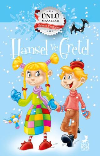 Hansel ve Gretel - Ünlü Masallar Grimm Kardeşler