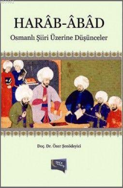 Harâb-Âbâd Özer Şenödeyici