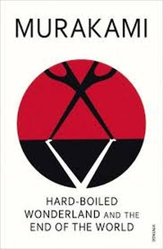Hard-boiled Wonderland and the End of the World Haruki Murakami