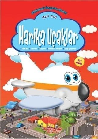 Harika Uçaklar - Mavi Seri; Aktiviteli Boyama Serisi