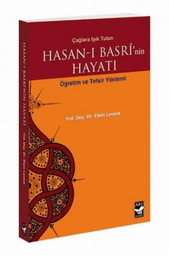 Hasan-ı Basri'nin Hayatı Öğretim ve Tefsir Yöntemi Etem Levent