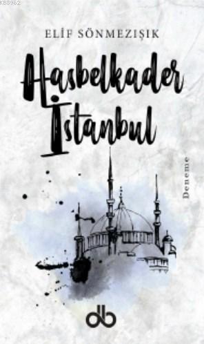 Hasbelkader İstanbul Elif Sönmezışık