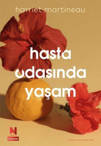 Hasta Odasında Yaşam Harriet Martineau