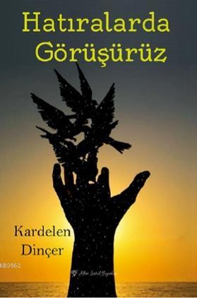 Hatıralarda Görüşürüz