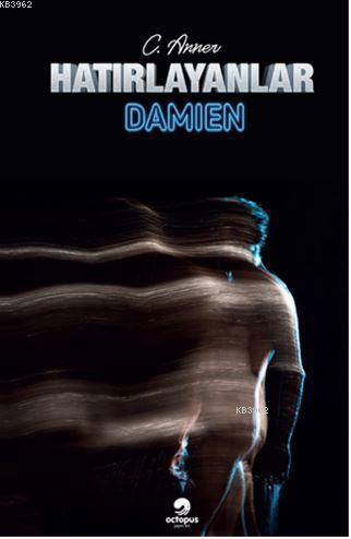 Hatırlayanlar - Damien C. Anner