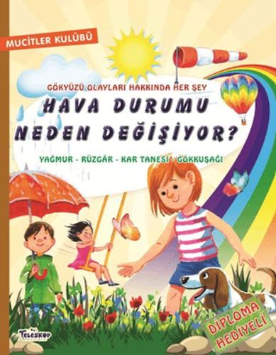 Hava Durumu Neden Değişiyor?