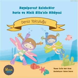 Hayalperest Kelebekler Durie ve Minik Ellie'nin Hikayesi - Deniz Yolculuğu