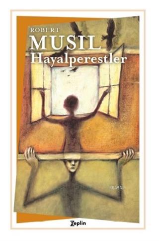Hayalperestler Robert Musil