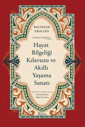 Hayat Bilgeliği Kılavuzu ve Akıllı Yaşama Sanatı (Ciltli)