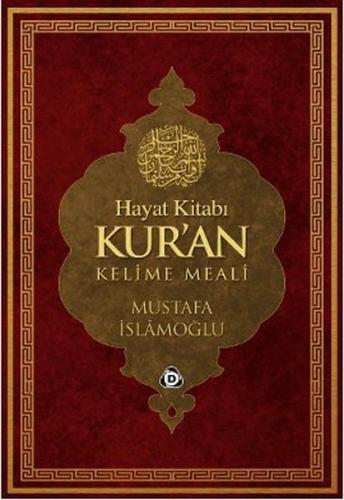 Hayat Kitabı Kur'an Kelime Meali (Rahle Boy) Mustafa İslamoğlu