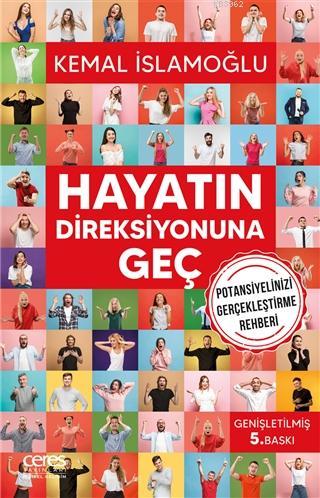 Hayatın Direksiyonuna Geç; Potansiyelinizi Gerçekleştirme Rehberi
