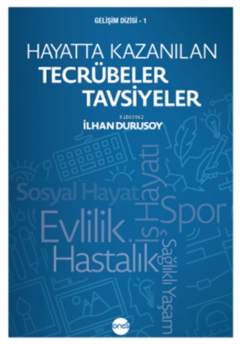 Hayatta Kazanılan Tecrübeler Tavsiyeler