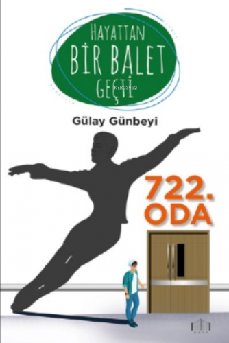 Hayattan Bir Balet Geçti Gülay Günbeyi