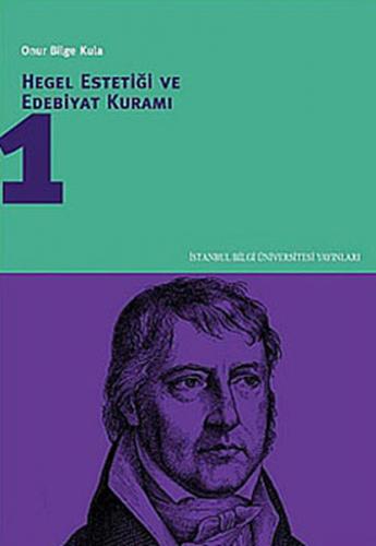 Hegel Estetiği ve Edebiyat Kuramı-1 Onur Bilge Kula