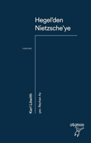 Hegel'den Nietzsche'ye Karl Löwith
