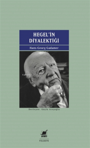Hegel'in Diyalektiği Hans-Georg Gadamer