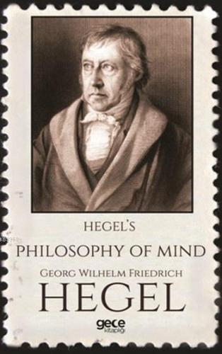 Hegel's Philosophy Of Mind Georg Wilhelm Friedrich Hegel
