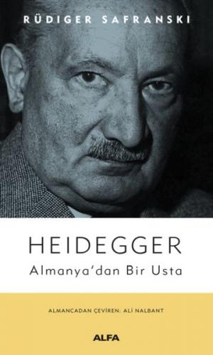Heidegger Almanya’dan Bir Usta Rüdiger Safranski