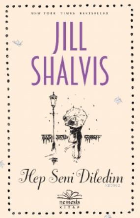 Hep Seni Diledim Jill Shalvis