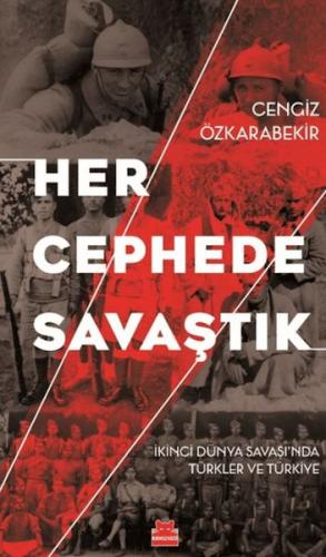Her Cephede Savaştık
