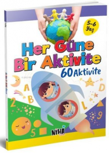Her Güne Bir Aktivite 60 Aktivite 5-6 Yaş