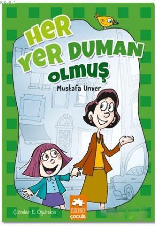 Her Yer Duman Olmuş