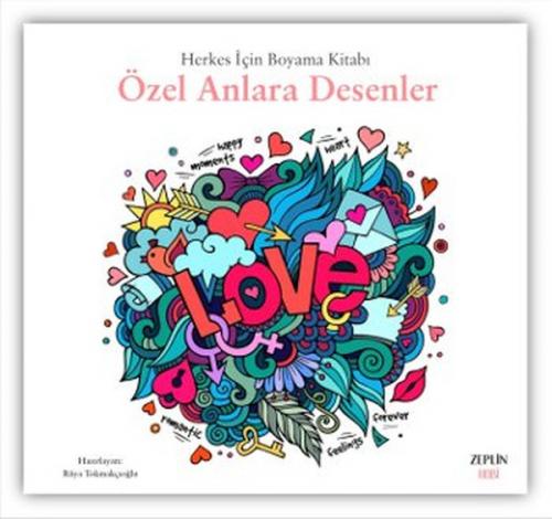 Herkes İçin Boyama Kitabı - Özel Anlara Desenler Kolektif