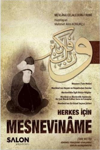 Herkes İçin Mesneviname (Tam Metin); Günümüz Türkçesine Uyarlanmış Şekilde Hazırlanmıştır