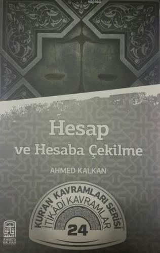 Hesap ve Hesaba Çekilme; Kur'an Kavramları Serisi - İtikadi Kavramlar 24