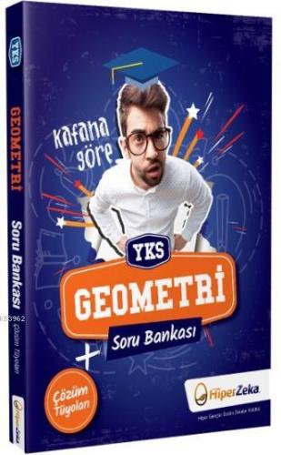 Hiper Zeka Yayınları YKS Kafana Göre TYT AYT Geometri Soru Bankası Hiper Zeka