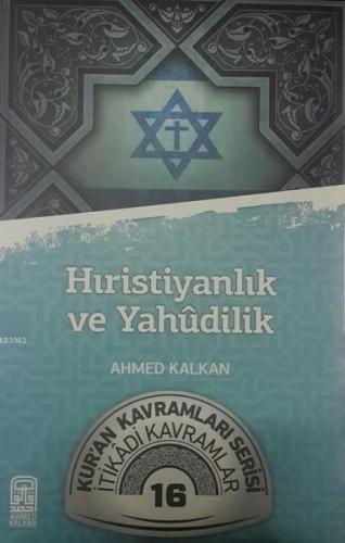 Hıristiyanlık ve Yahudilik; Kur'an Kavramları Serisi - İtikadi Kavramlar 16