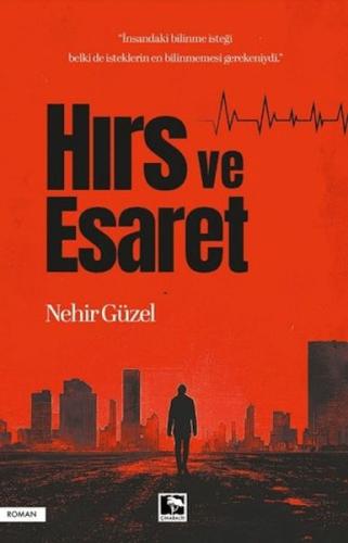 Hırs ve Esaret