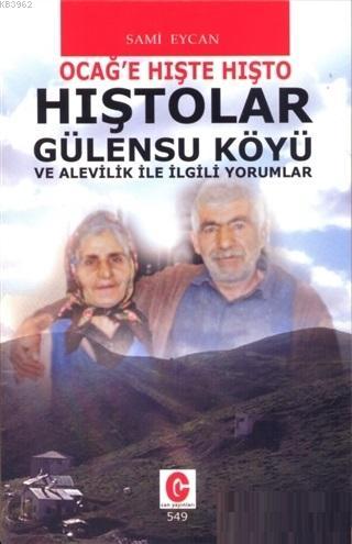 Hıştolar Gülensu Köyü ve Alevilik ile İlgili Yorumlar Ocağ'e Hışte Hışto