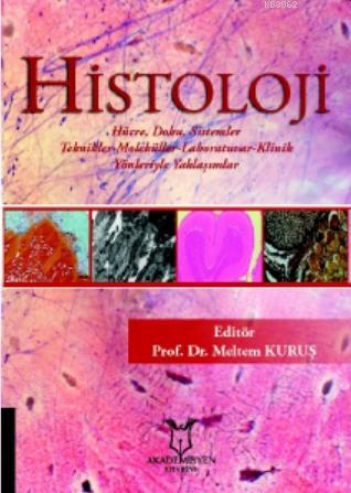 Histoloji Teknikler-Hücre-Doku-Sistemler Moleküller-Laboratuar-Klinik 