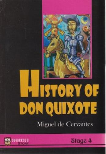 History of Don Quixote / Stage-4 Miguel De Cervantes Saavedra