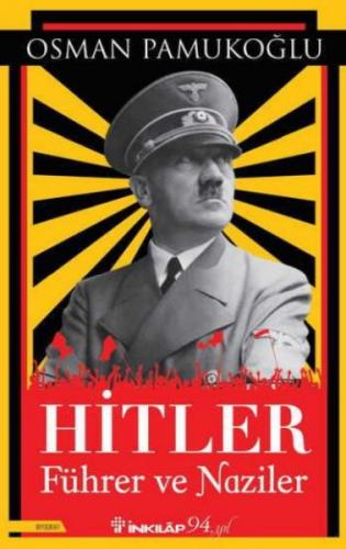 Hitler - Führer ve Naziler Osman Pamukoğlu