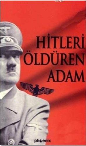 Hitleri Öldüren Adam Anonim