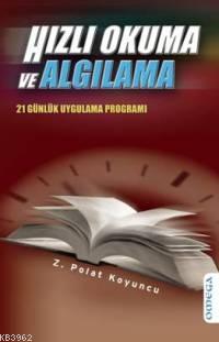 Hızlı Okuma ve Algılama; 21 Günlük Uygulama Programı