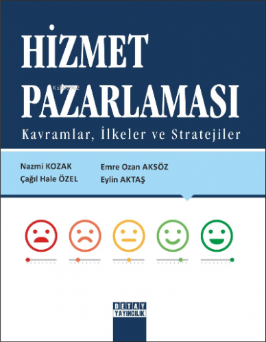 Hizmet Pazarlaması Kavramlar, İlkeler ve Stratejiler Nazmi Kozak