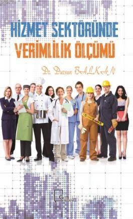Hizmet Sektöründe Verimlilik Ölçümü