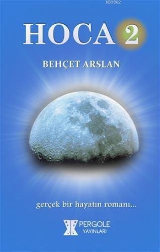 Hoca 2; Gerçek Bir Hayatın Romanı