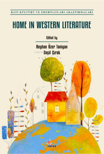 Home In Western Literature Reyhan Özer Taniyan