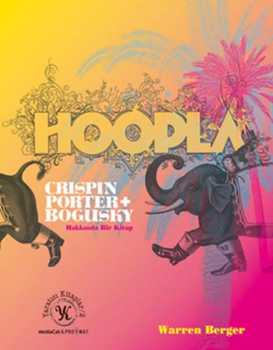 Hoopla Crispin Porter + Bogusky Hakkında Bir Kitap (Ciltli) Warren Ber