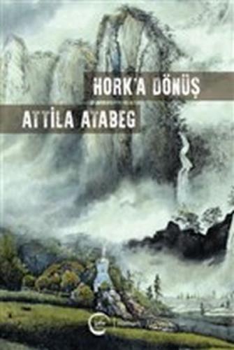 Hork’a Dönüş Attila Atabeg