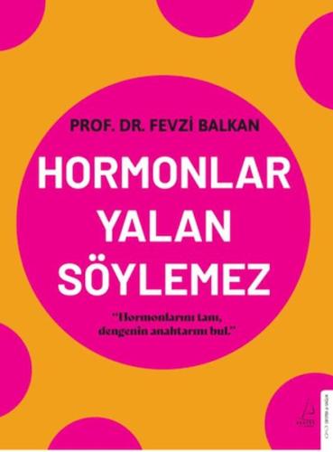 Hormonlar Yalan Söylemez