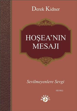 Hoşea'nın Mesajı; Sevilmeyenlere Sevgi