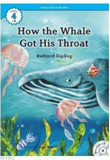 How the Whale Got His Throat +CD (eCR Level 4)