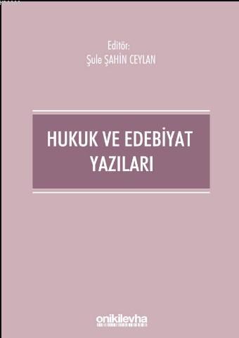 Hukuk ve Edebiyat Yazıları