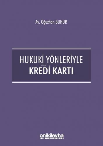 Hukuki Yönleriyle Kredi Kartı