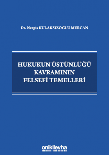 Hukukun Üstünlüğü Kavramının Felsefi Temelleri